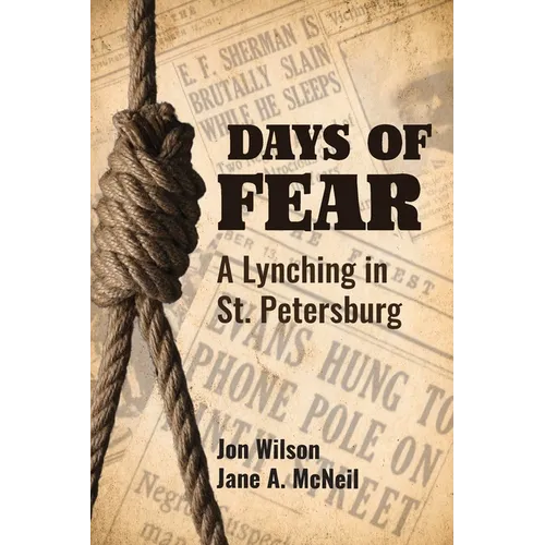 Days of Fear: A Lynching in St. Petersburg