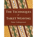 The Techniques of Tablet Weaving