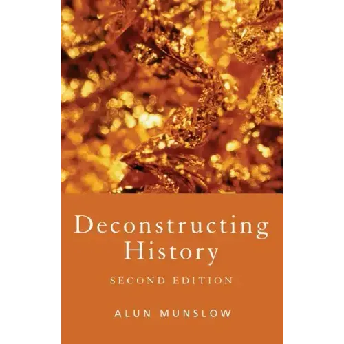 Deconstructing History - Paperback