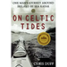 On Celtic Tides: One Man's Journey Around Ireland by Sea Kayak