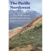 The Pacific Northwest: An Interpretive History (Revised and Enlarged Edition)
