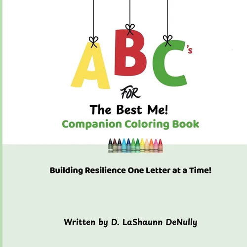 ABCs for the Best Me! Companion Coloring Book: Building Resilience One Letter at a Time