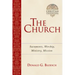 The Church: Sacraments, Worship, Ministry, Mission Volume 6