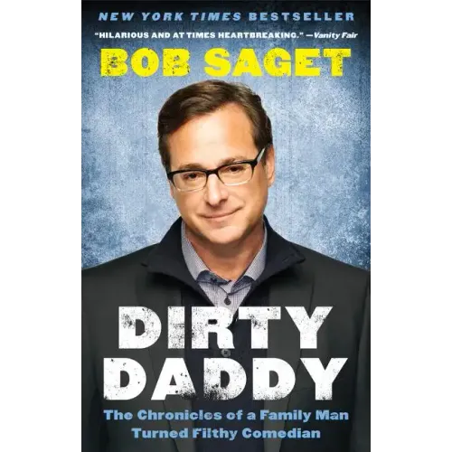 Dirty Daddy: The Chronicles of a Family Man Turned Filthy Comedian