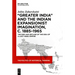 'Greater India' and the Indian Expansionist Imagination, C. 1885-1965: The Rise and Decline of the Idea of a Lost Hindu Empire