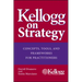 Kellogg on Strategy