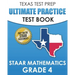 TEXAS TEST PREP Ultimate Practice Test Book STAAR Mathematics Grade 4: Includes 8 STAAR Math Practice Tests