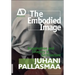 The Embodied Image: Imagination and Imagery in Architecture