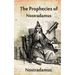 The Prophecies Of Nostradamus