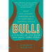 Bull!: A History of the Boom and Bust, 1982-2004