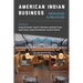 American Indian Business: Principles and Practices