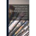 The Complete Works of Sir Joshua Reynolds: First President of the Royal Academy: With an Original Memoir, and Anecdotes of the Author; Volume 1