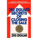 Zig Ziglar's Secrets of Closing the Sale