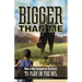Bigger Than Me