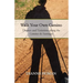 Walk Your Own Camino: Themes and Variations along the Camino de Santiago