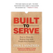 Built to Serve: How to Drive the Bottom Line with People-First Practices