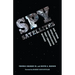 Spy Satellites and Other Intelligence Technologies that Changed History