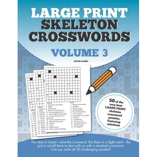 Large Print Skeleton Crosswords Volume 3