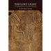 The Lost Light: An Interpretation of Ancient Scriptures