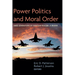 Power Politics and Moral Order