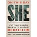 On This Day She: Putting Women Back Into History One Day at a Time