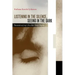 Listening in the Silence, Seeing in the Dark: Reconstructing Life After Brain Injury