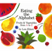 Eating the Alphabet Board Book: Fruits & Vegetables from A to Z