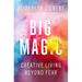 Big Magic: Creative Living Beyond Fear