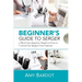 Beginner's Guide to Serger: What Every Beginner Needs to Know to Unlock Her Serger's True Potential
