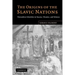 The Origins of the Slavic Nations: Premodern Identities in Russia, Ukraine, and Belarus