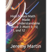 High School Math Made Understandable Book 3: Math 9, 10, 11, and 12