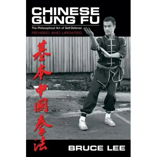 Chinese Gung Fu: The Philosophical Art of Self Defense