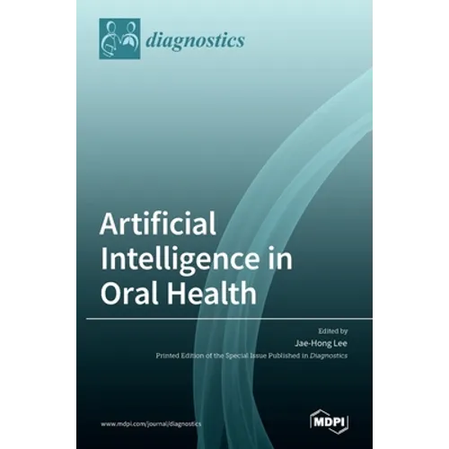 Artificial Intelligence in Oral Health