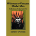 Welcome to Vietnam, Macho Man - Reflections of a Khe Sahn Vet
