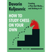 How to Study Chess on Your Own: Creating a Plan That Works... and Sticking to It!