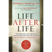 Life After Life: The Bestselling Original Investigation That Revealed Near-Death Experiences