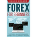 Forex for Beginners: The Forex Guide for Making Money with Currency Trading
