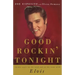 Good Rockin' Tonight: Twenty Years on the Road and on the Town with Elvis