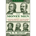 Money Men: Capitalism, Democracy, and the Hundred Years' War Over the American Dollar