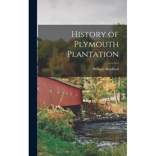 History of Plymouth Plantation