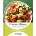 I Dream of Dinner (So You Don't Have To): Low-Effort, High-Reward Recipes: A Cookbook