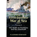 The Russo-Japanese War at Sea Volume 2: The Battle of Tsushima and the Aftermath