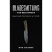 Bladesmithing for Beginners: Make Your First Knife in 7 Steps