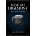 Developer Hegemony: The Future of Labor