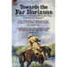 Towards the Far Horizons: Two Famous American Mountain Men, Explorers & Trappers-The Personal Narrative of James O. Pattie, of Kentucky by Timothy Fli