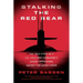 Stalking the Red Bear: The True Story of a U.S. Cold War Submarine's Covert Operations Against the Soviet Union