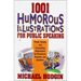 1001 Humorous Illustrations for Public Speaking: Fresh, Timely, and Compelling Illustrations for Preachers, Teachers, and Speakers