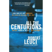 All the Centurions: A New York City Cop Remembers His Years on the Street, 1961-1981