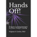 Hands Off! 70 Active Learning Strategies for Pilates Teacher Training