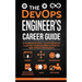 The DevOps Engineer's Career Guide: A Handbook for Entry- Level Professionals to get into Continuous Delivery Roles for Agile Software Development
